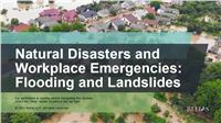 Natural Disasters and Workplace Emergencies: Flooding and Landslides