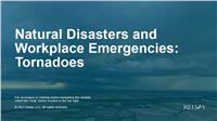 Natural Disasters and Workplace Emergencies: Tornadoes