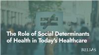 The Role of Social Determinants of Health in Today