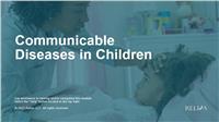 Communicable Diseases in Children