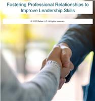 Fostering Professional Relationships to Improve Leadership Skills