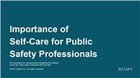 Importance of Self-Care for Public Safety Professionals