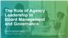 The Role of Agency Leadership in Board Management and Governance