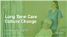 Long Term Care Culture Change