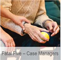 Fatal Five - Case Managers