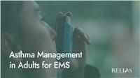 Asthma Management in Adults for EMS