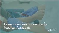 Communication in Practice for Medical Assistants