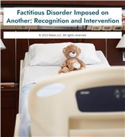 Factitious Disorder Imposed on Another: Recognition and Intervention