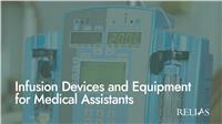 Infusion Devices and Equipment for Medical Assistants