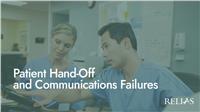 Patient Hand-Off and Communications Failures