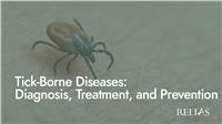 Tick-Borne Diseases: Diagnosis, Treatment, and Prevention