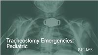 Tracheostomy Emergencies: Pediatric