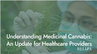 Understanding Medicinal Cannabis: An Update for Healthcare Providers