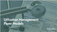 Utilization Management: Payer Models