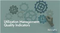 Utilization Management: Quality Indicators