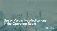 Use of Vasoactive Medications in the Operating Room
