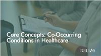 Core Concepts: Co-Occurring Conditions in Healthcare
