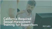 California Required Sexual Harassment Training for Supervisors