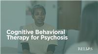 Cognitive Behavioral Therapy for Psychosis