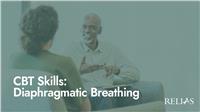 CBT Skills: Diaphragmatic Breathing