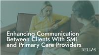 Enhancing Communication between Clients with SMI and Primary Care Providers