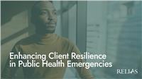 Enhancing Client Resilience in Public Health Emergencies