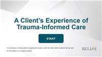Trauma-Informed Care: A Client