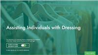Assisting Individuals with Dressing