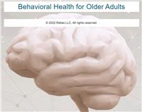 Behavioral Health for Older Adults