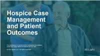 Hospice Case Management and Patient Outcomes