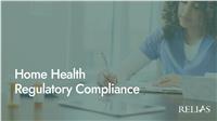 Home Health Regulatory Compliance