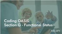 Coding OASIS: Section G - Functional Status