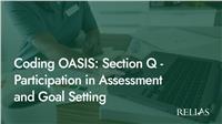 Coding OASIS: Section Q - Participation in Assessment and Goal Setting