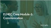 ELNEC Core Module 6: Communication