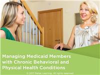 Managing Medicaid Members with Chronic Behavioral and Physical Health Conditions