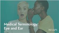 Medical Terminology: Eye and Ear