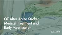 OT After Acute Stroke: Medical Treatment and Early Mobilization