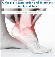Orthopedic Examination and Treatment: Ankle and Foot