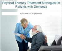 Physical Therapy Treatment Strategies for Patients with Dementia