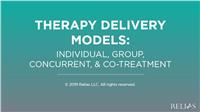 Therapy Delivery Models: Individual, Group, Concurrent, and Co-Treatment