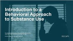 Introduction to a Behavioral Approach to Substance Use