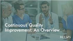 Continuous Quality Improvement: An Overview