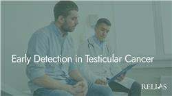 Early Detection in Testicular Cancer