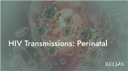 HIV Transmissions: Perinatal