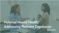 Maternal Mental Health: Addressing Perinatal Depression