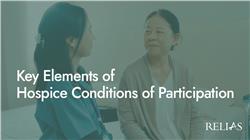 Key Elements of Hospice Conditions of Participation