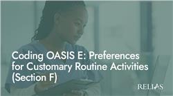 Coding OASIS E: Preferences for Customary Routine Activities (Section F)
