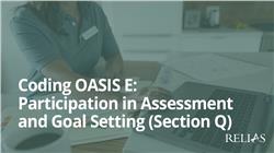 Coding OASIS E: Participation in Assessment and Goal Setting (Section Q)