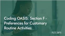 Coding OASIS: Section F - Preferences for Customary Routine Activities