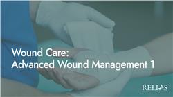 Wound Care: Advanced Wound Management 1